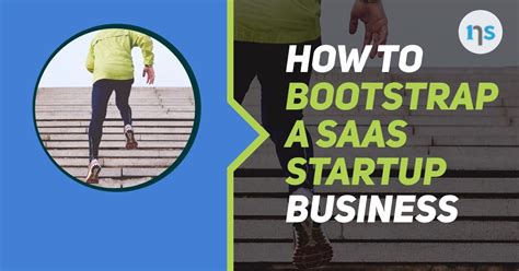 How To Bootstrap A Saas Startup Business