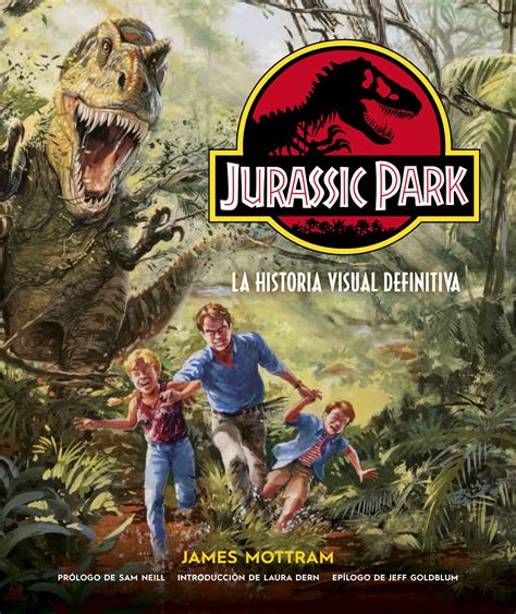 Jurassic Park La Historia Visual Definitiva Norma Editorial