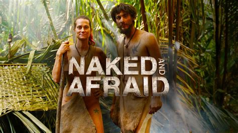 Watch Naked And Afraid · Season 9 Full Episodes Free Online Plex
