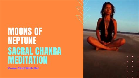 sacral chakra meditation creativity and sexuality youtube