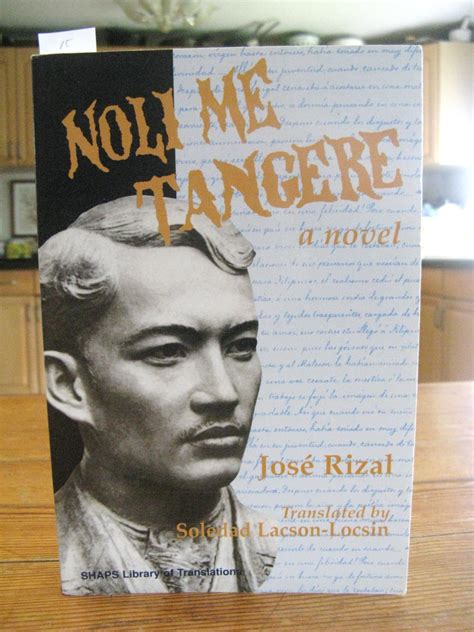 Noli Me Tangere Touch Me Not Jose Rizal Jose Rizal