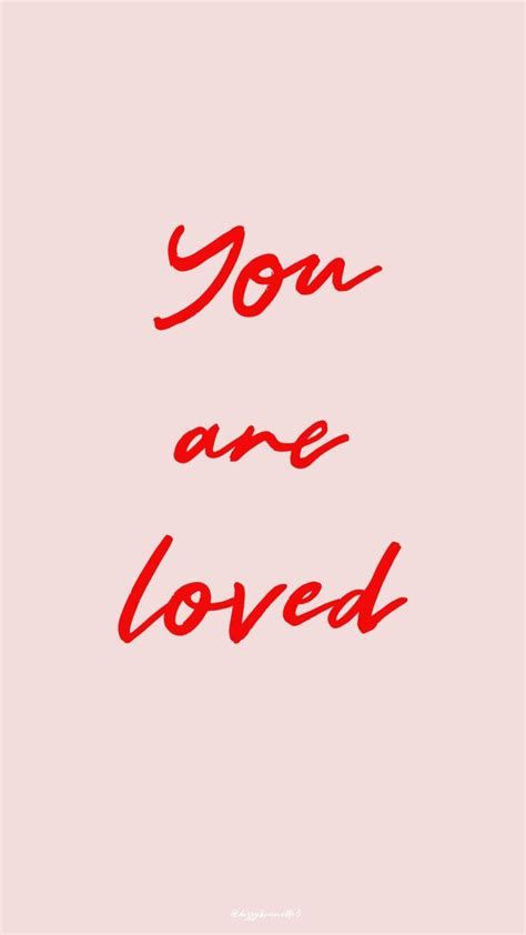 You Are Loved Wallpapers Top Free You Are Loved Backgrounds