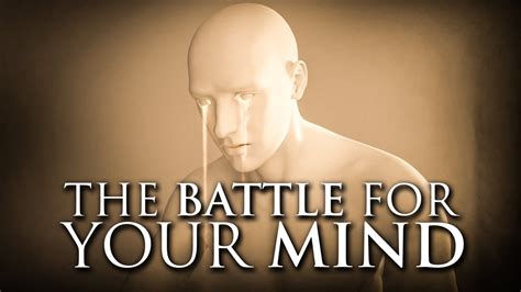 The Battle For Your Mind Youtube
