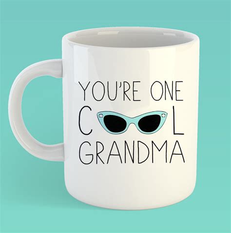 Youre One Cool Grandma Mug And Chocolates The Tery
