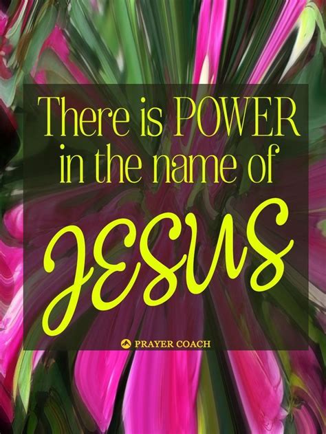What Is The Power In The Name Of Jesus Prayer Coach Names Of Jesus