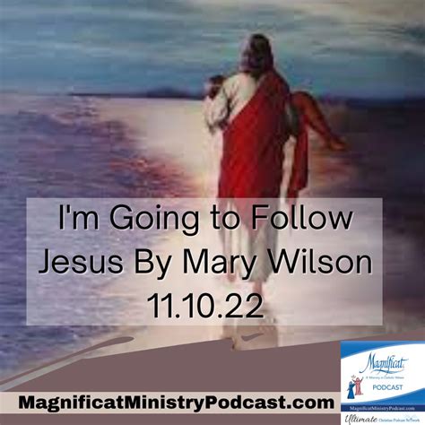 I M Going To Follow Jesus By Mary Wilson 11 10 22 Ultimate Christian