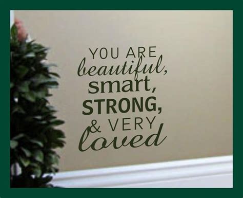 You Are Beautiful Smart Strong And Very Loved Positive Affirmation