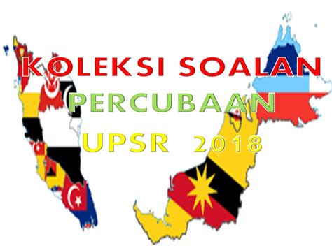Koleksi soalan percubaan spm 2018 + jawapan (seluruh negeri). Bank Soalan Percubaan UPSR 2018 Terkini Seluruh Malaysia ...