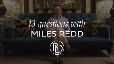 13 Questions With Interior Designer Miles Redd Youtube