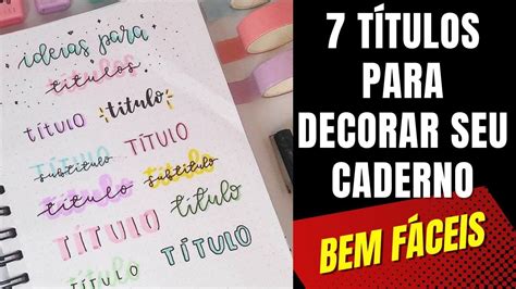 7 Ideias De Titulos Para Decorar O Caderno Youtube