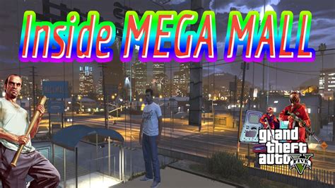 Gta 5 How To Get Inside The Mega Mall After Patch 131 Ps4 And Xbox