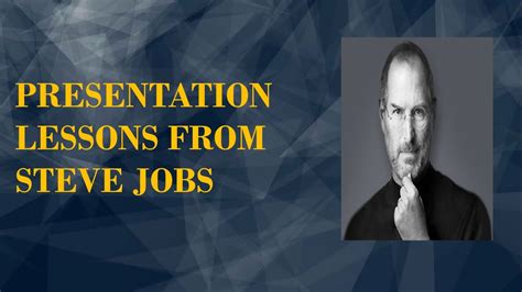 Presentation Lessons From Steve Jobs How Steve Jobs Used To Give