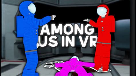 Among Us In Vr Actually Works Youtube