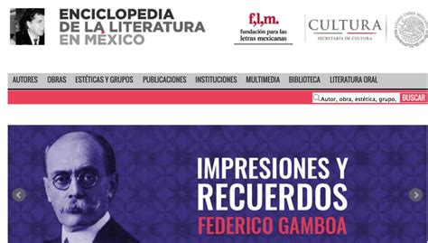 La Primera Enciclopedia Digital De La Literatura En México Recorre Autores Del Siglo Xv Al Xx