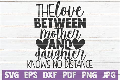 The Love Between Mother And Daughter Knows No Distance Svg Cut File By Mintymarshmallows