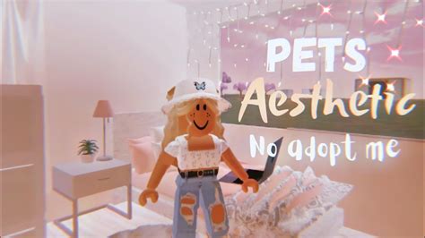 Pets Aesthetic No Adopt Me Youtube