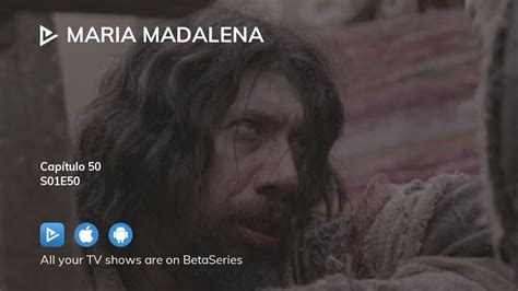 Watch María Magdalena Season 1 Episode 50 Streaming Online