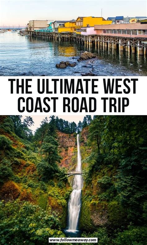 The Ultimate West Coast Road Trip Tips And Tricks For West Coast