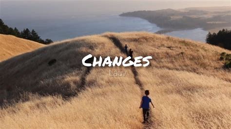 Sentuhan hari raya composed by: Lirik lagu "Changes" - Lauv - YouTube