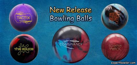 Best New Bowling Ballsreleases In 2024 Expert Bowler