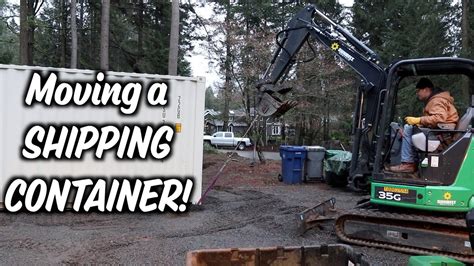 Moving A Shipping Container Youtube
