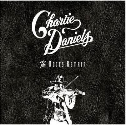 Listen to uneasy rider by charlie daniels on deezer. The Roots Remain CD1 1996 Country - Charlie Daniels Band - Download Country Music - Download ...