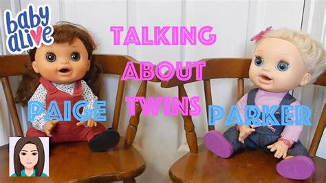 Baby Alive Twins Paige And Parker Talk About Twins Youtube