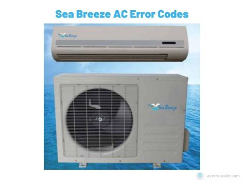 Sea Breeze Air Conditioner Error Codes Causes And Solutions Get Full Free Download Nude Photo