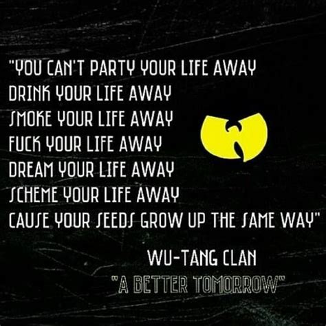 I say last husband because you dont get another one after that. #WuTang #rap #quote soundoracle.net | Wu tang quotes, Hip ...