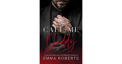 Call Me Daddy By Emma Roberts
