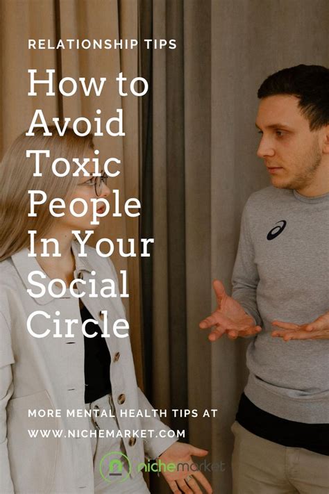 How To Avoid Toxic People In Your Social Circle Toxic People Social