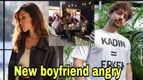 Hazal Subasi New Boyfriend Angry On Her Having Dinner With Erkan Meric
