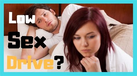 6 Unexpected Reasons Of Low Sexual Desire In Men Youtube