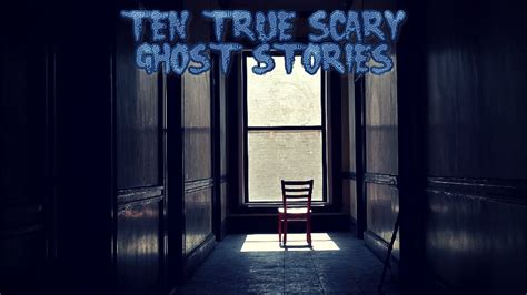 10 True Scary Ghost Stories Ft Joeys Nightmares Shivers And