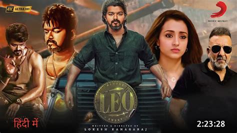 Leo Full Movie Hindi Dubbed 2023 Update Thalapathy Vijay Trisha K