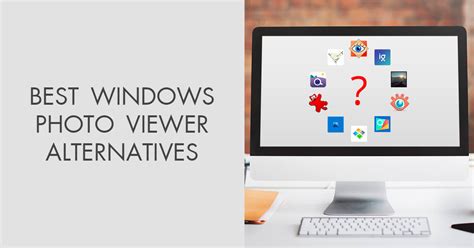 Top 10 Windows Photo Viewer Alternatives In 2022 2023