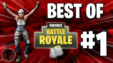 Best Of Fortnite Battle Royale 1 Youtube