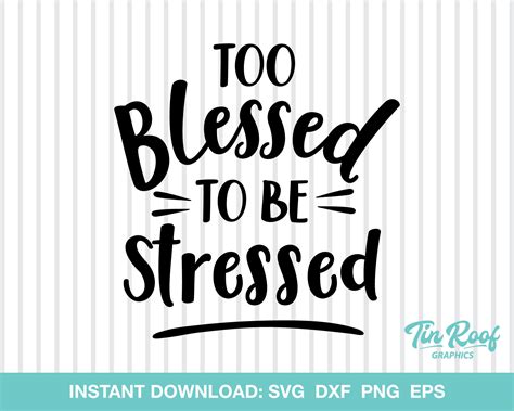 Too Blessed To Be Stressed Svg Religious Christian Etsy Israel
