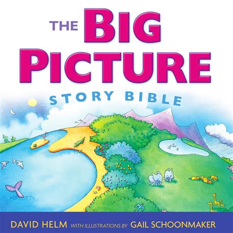 Big Picture Story Bible Redesign By Crossway Issuu