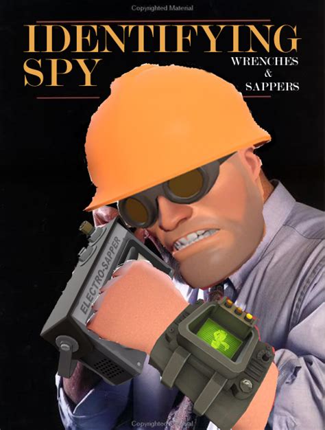 Yup Spy Sappin Mah Sentry Identifying Wood Know Your Meme