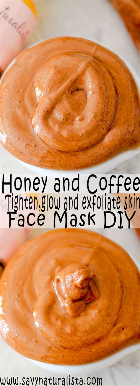 coffee and honey for tighten skin face mask savvy naturalista