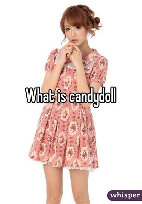 What Is Candydoll