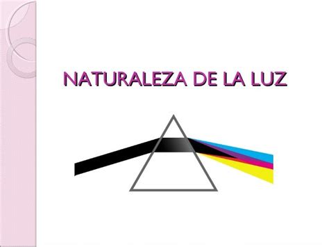 Naturaleza De La Luz