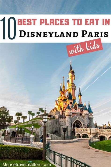 Best Places to Eat in Disneyland Paris; Top 10 Best Disneyland Paris