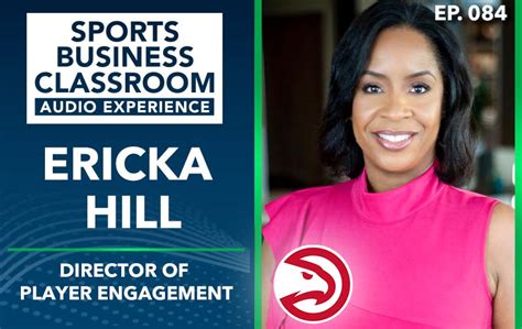 Ericka Hill Atlanta Hawks Gaining Experience Ep 084