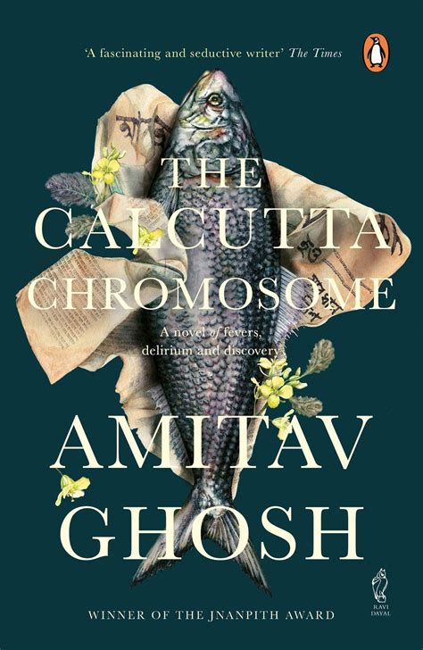 the calcutta chromosome a novel of fevers delirium and discovery champaca bookstore library