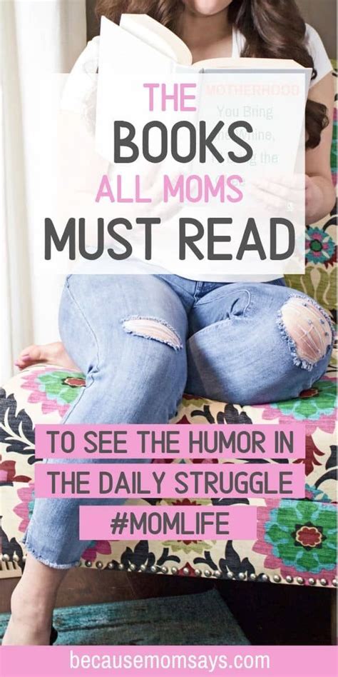 11 Heartwarming Books For Moms Who Keep It Real Books For Moms