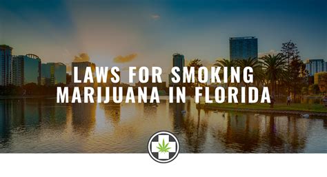 Under the law, smokers can only smoke 3 metres away from eateries. Laws for Smoking Medical Marijuana in Florida - Dr. Green ...