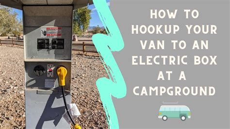 How To Use Electric Hookups At A Campground No Build Minivan Camper