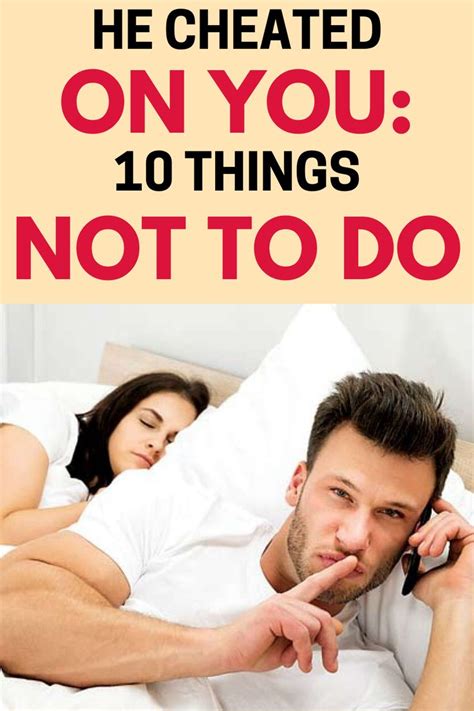 10 Things You Should Never Do After Your Partner Cheats Unfaithful Quotes Relationship Cheating